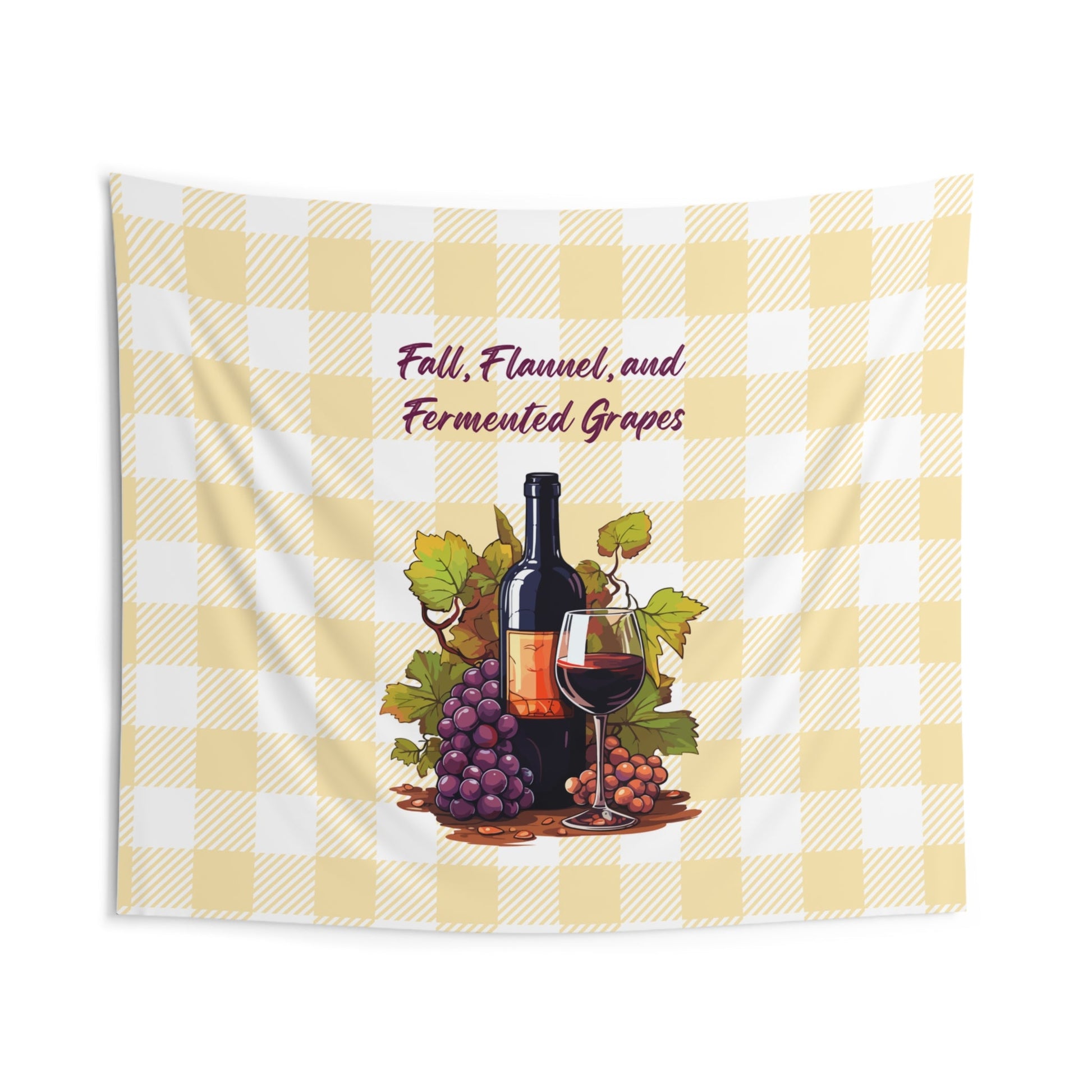Fall, Flannel and Fermented Grapes - Fall Vineyard Tapestry, Cozy home decor, Autumn wall hanging