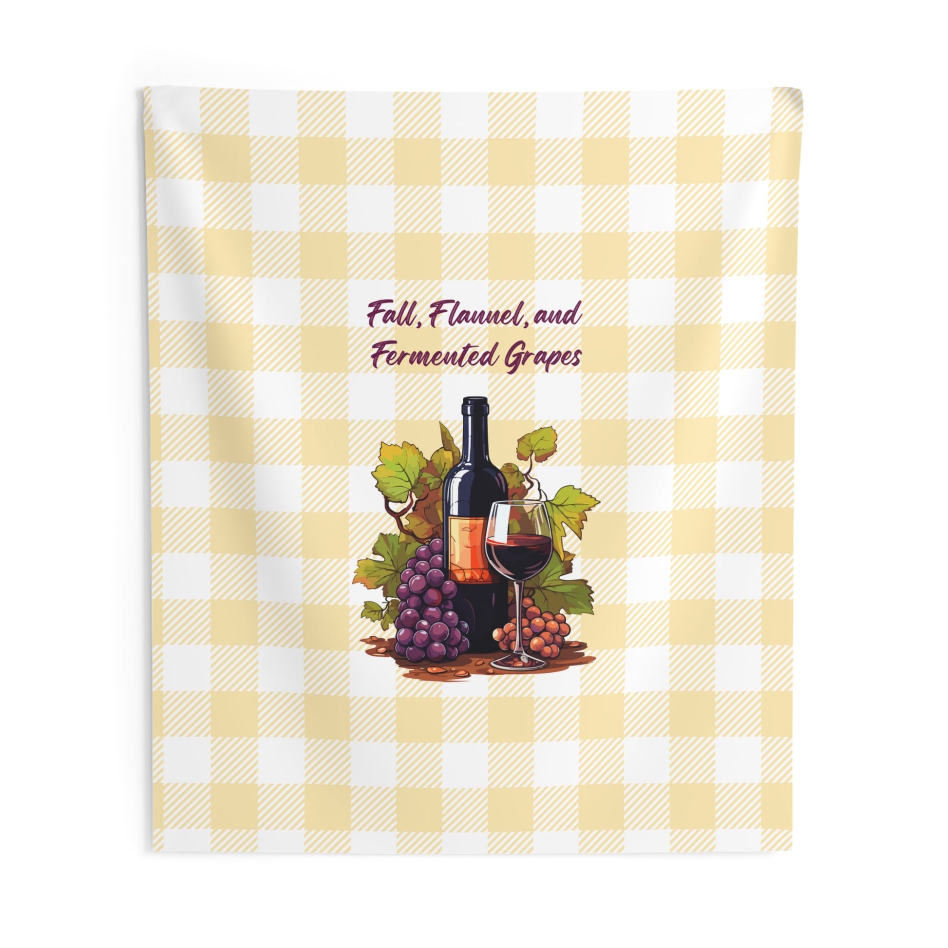 Fall, Flannel and Fermented Grapes - Fall Vineyard Tapestry, Cozy home decor, Autumn wall hanging