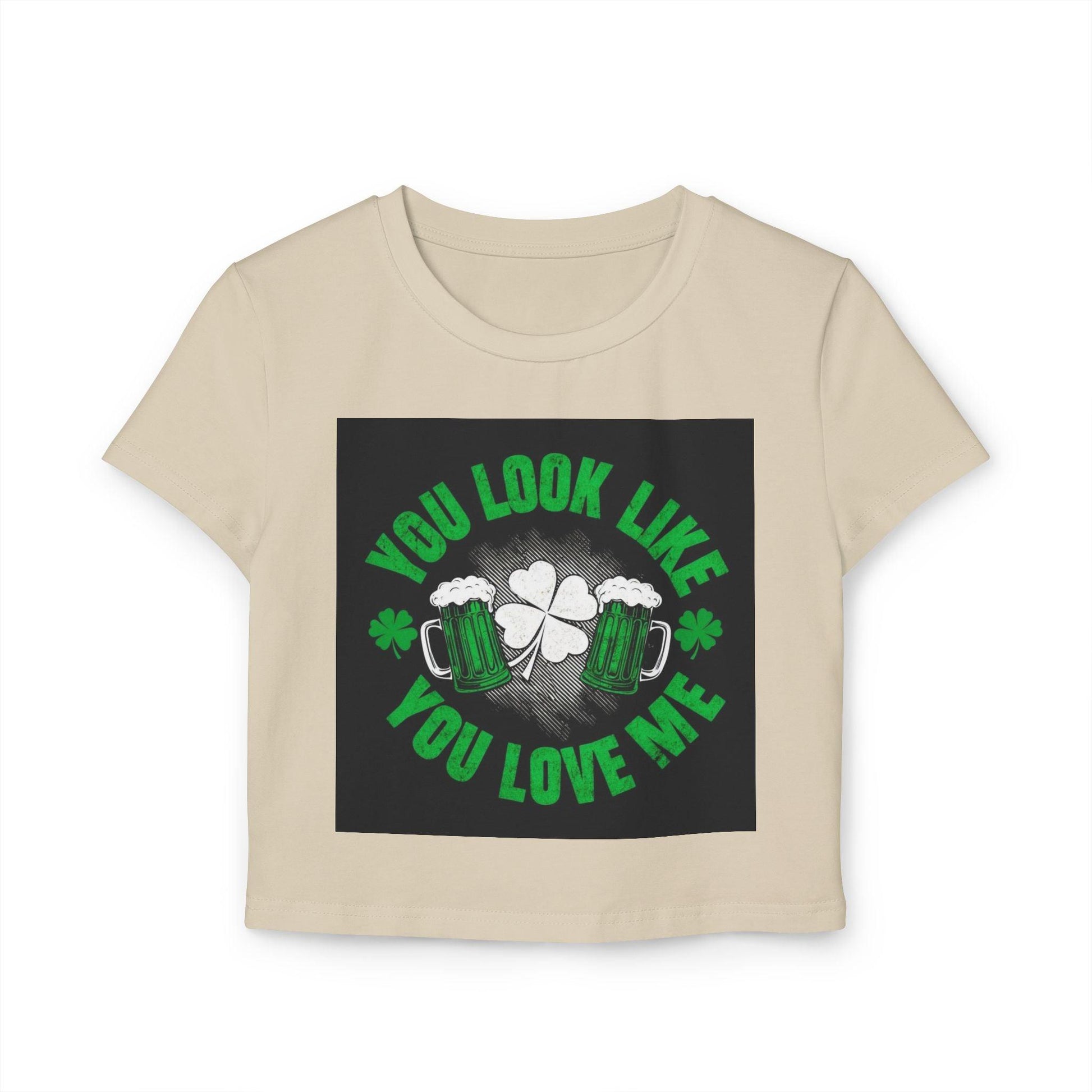 St Patricks Day Baby Tee You Look Like You Love Me