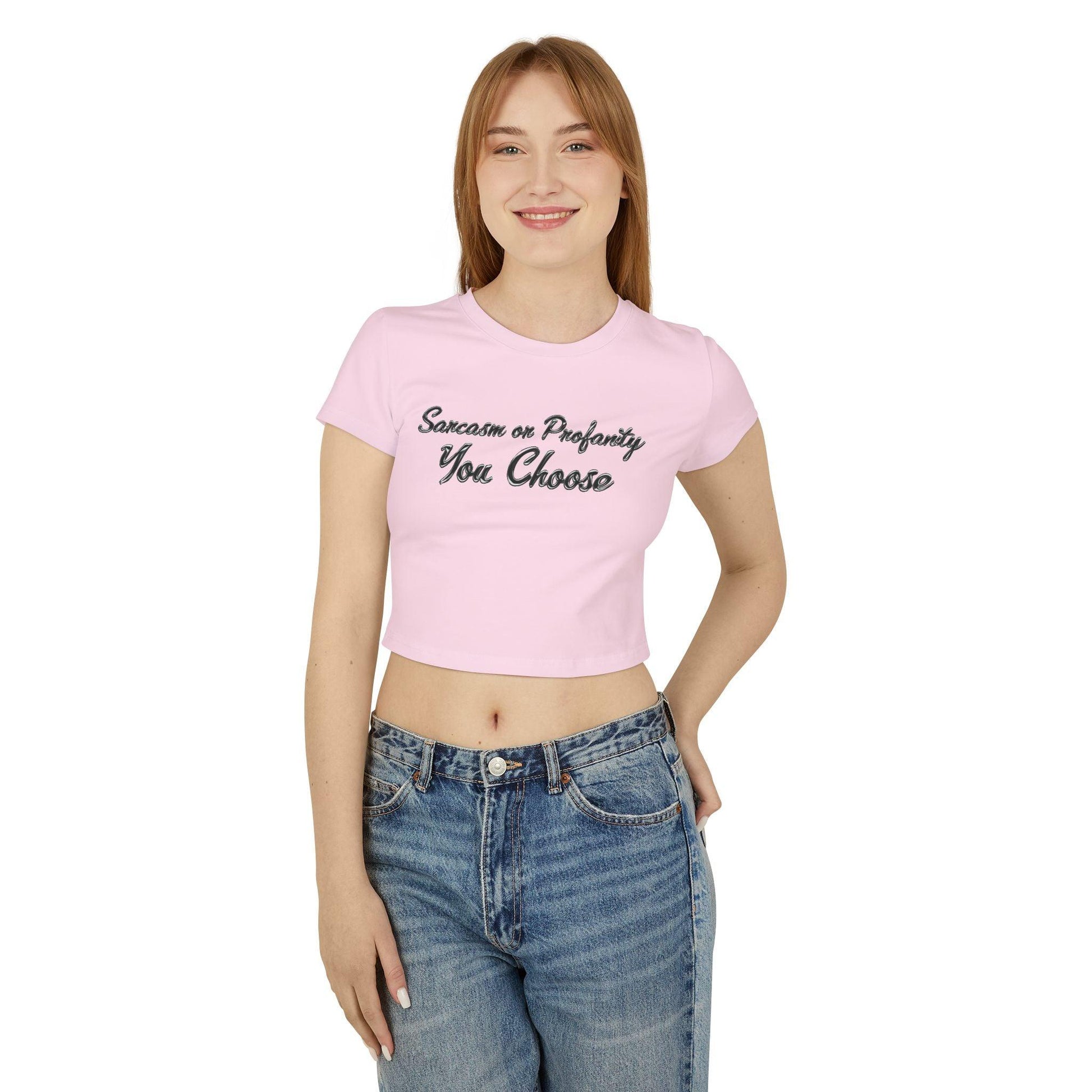 Sarcasm or Profanity Womens Baby Tee