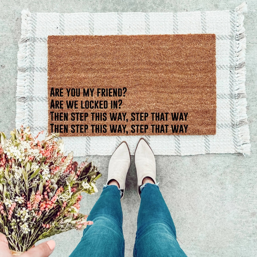Are You My Friend Kdot Inspired Doormat