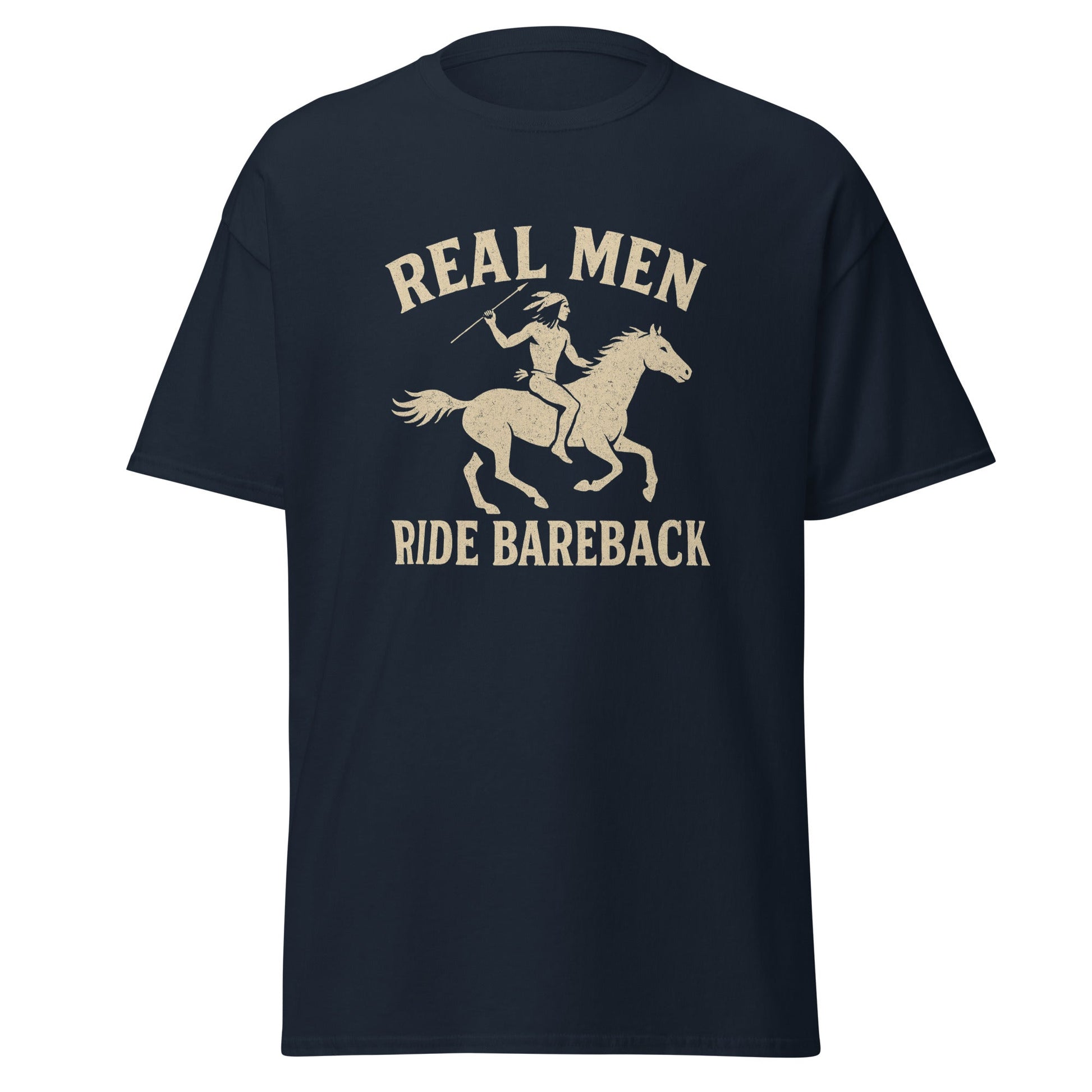 Real Men Ride Bareback Classic Cut Cotton Tee